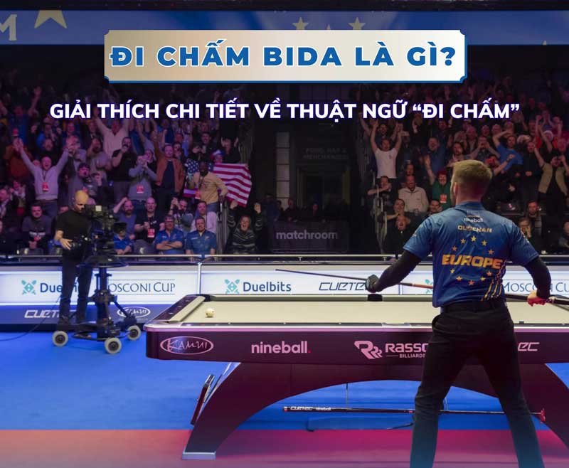 Đi Chấm Bida Là Gì