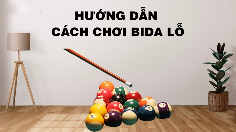 Tất tần tật về luật chơi bida lỗ cho người mới